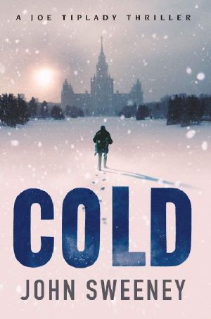 [Joe Tiplady Thriller 01] • Cold